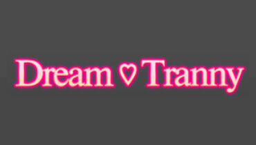 Dream Tranny